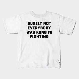 Kung Fu Fighting Kids T-Shirt